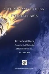 Military and Civilian Pyrotechnics - Herbert Ellern
