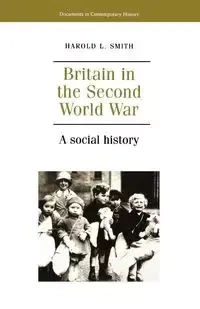 Britain in the second world war - Harold Smith
