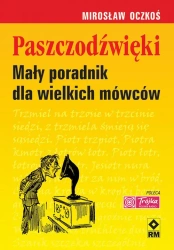 eBook Paszczodźwięki. Mały poradnik dla wielkich mówców - Mirosław Oczkoś epub mobi