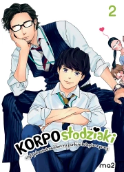 Korposłodziaki, czyli jak ześwirowałam na punkcie kolegów z pracy. Tom 2 - ma2