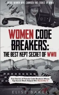 Women Code Breakers - Elise Baker