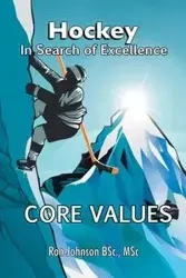 Hockey In Search of Excellence - Johnson Ronald S