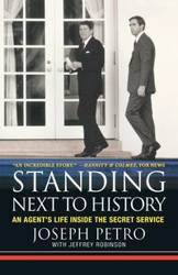 Standing Next to History - Joseph Petro