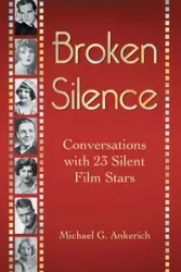 Broken Silence - Michael G. Ankerich