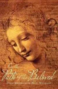 On the Path of the Beloved - Brooks Leslie