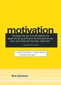 Motivation - Tom Gorman