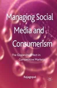 Managing Social Media and Consumerism - Rajagopal .