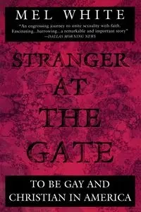 Stranger at the Gate - Mel White
