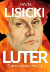 Luter. Ciemna strona rewolucji w.2 - Paweł Lisicki