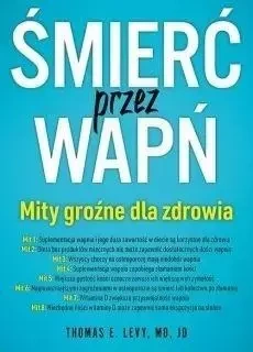 Śmierć przez wapń - Thomas E. Levy