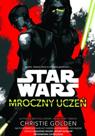 Star Wars. Mroczny uczeń - Christie Golden