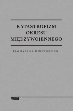 Katastrofizm okresu międzywojennego - praca zbiorowa
