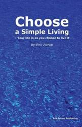 Choose a simple living - Erik Istrup