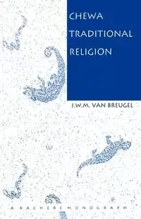 Chewa Traditional Religion - Van Breugel J W.M.