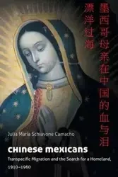 Chinese Mexicans - Julia Schiavone Camacho María