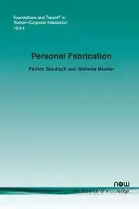 Personal Fabrication - Patrick Baudisch