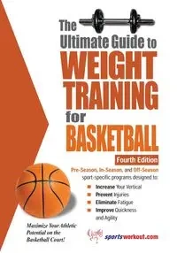 The Ultimate Guide to Weight Training for Basketball - Robert Price G
