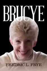 Brucye - Fredric Frye