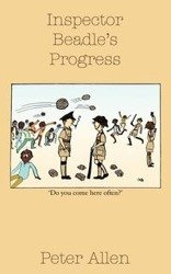 Inspector Beadle's Progress - Allen Peter