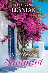 Na zawsze Santorini - Katarzyna Leśniak
