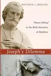 Joseph's Dilemma - Matthew J. Marohl