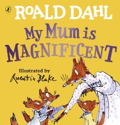My Mum is Magnificent wer. angielska - Roald Dahl
