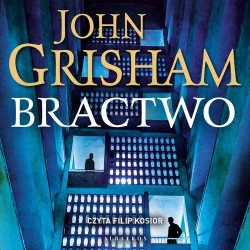 audiobook Bractwo - John Grisham