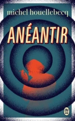 LF Anéantir - Michel Houellebecq
