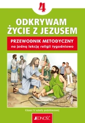 Religia SP 4 Przewodnik metodyczny Odkrywam... - K. Mielnicki, E. Kondrak
