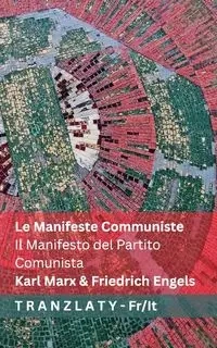 Le Manifeste Communiste / Il Manifesto del Partito  Comunista - Marx Karl