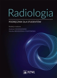 Radiologia. Podręcznik dla studentów - Andrzej Cieszanowski, Monika Bekiesińska-Figatows