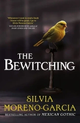 The Bewitching wer. angielska - Silvia Moreno-Garcia