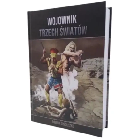 Wojownik Trzech Światów. Części I-V TW - Robert Kościuszko
