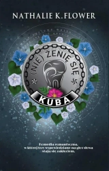 (Nie) żenię się T.2 Kuba - Nathalie K. Flower