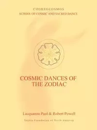 Cosmic Dances of the Zodiac - Paul Lacquanna