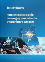 Finansowanie działalności innowacyjnej... - Beata Podstawka