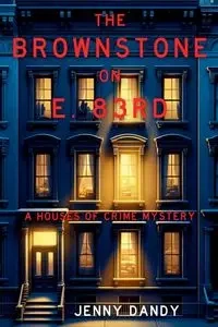 The Brownstone on E. 83rd - Jenny Dandy