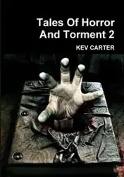 Tales of Horror and Torment 2 - Carter Kev