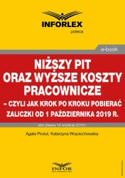 eBook Niższy PIT oraz wyższe koszty pracownicze – czyli jak krok po kroku pobierać zaliczki od 1 października 2019 r. - Agata Pinzuł