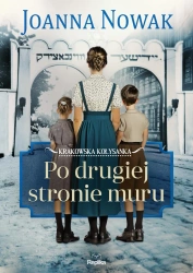 Krakowska kołysanka T.2Po drugiej stronie muru - Joanna Nowak