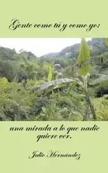 Gente Como Tu y Como Yo - Julio Hernandez