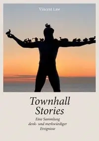 Townhall Stories - Vincent Law