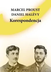 Korespondencja - Marcel Proust, Daniel Halevy