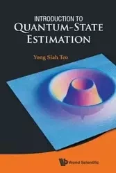 INTRODUCTION TO QUANTUM-STATE ESTIMATION - YONG SIAH TEO