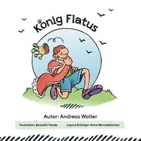 König Flatus - Andreas Wolter