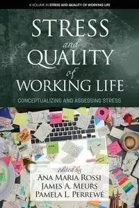 Stress and Quality of Working Life - Rossi Ana Maria