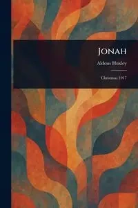 Jonah - Huxley Aldous