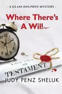 Where There's A Will - Judy Penz Sheluk