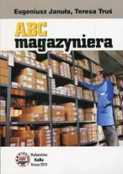 ABC magazyniera - Teresa Truś, Eugeniusz Januła