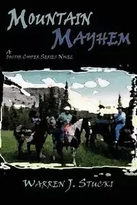 Mountain Mayhem - Warren Stucki